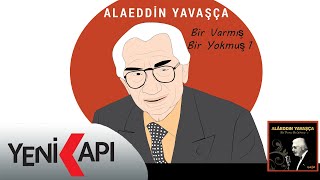 Alaeddin Yavaşça - Mavi Gök Mavi Deniz