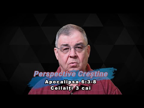 PC (68) Apocalipsa 6:3-8 - trei cai - roșu, negru, galben - Escatologie - Ted Doru Pope