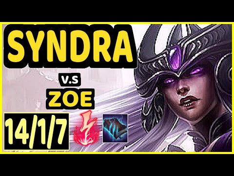XICO (SYNDRA) vs ZOE - 14/1/7 KDA MID GAMEPLAY - EUW Ranked GRANDMASTER