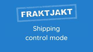 Shipping control mode