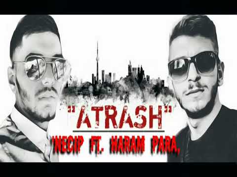 Necip Ft  Haram Para   Atrash 2017 2018