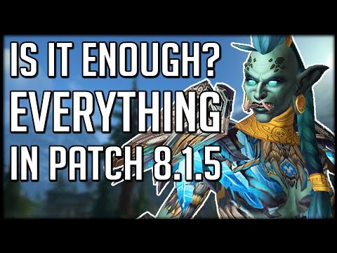 IS IT ENOUGH? Everything To Do In Patch 8.1.5