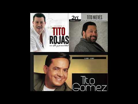 TITO ROJAS/TITO NIEVES/TITO GOMEZ POR DANILO DJ