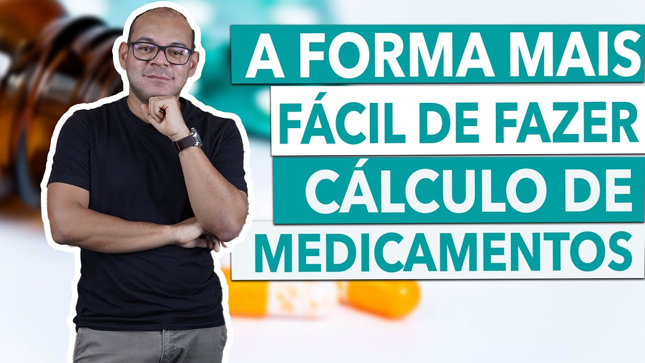 CÁLCULO DE MEDICAMENTO SEM DECOREBA