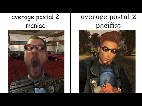 Average Postal Maniac VS. Average Postal Pacifist
