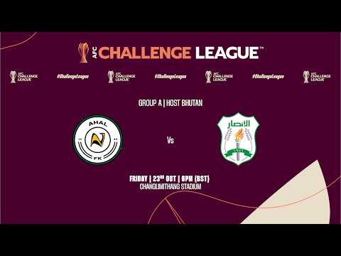 🔴 LIVE | AHAL FC vs AL ANSAR FC | AFC Challenge League Group Stage 2026/27  | Official Broadcast