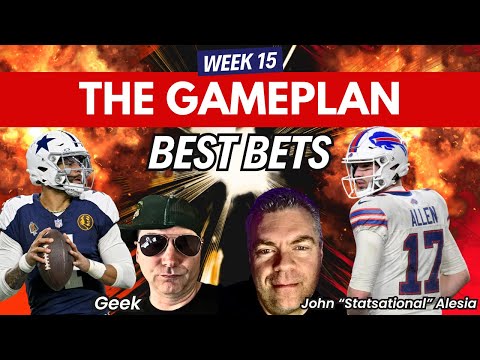 The Game Plan with The Geek and Statsational NFL Week 15