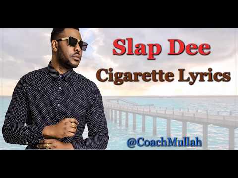 Slap Dee - Cigarette  (Lyrics) Zambian Music