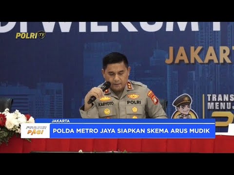 POLDA METRO JAYA SIAPKAN 100 POSKO DALAM OPS KETUPAT JAYA 2025