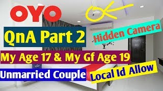 Oyo Room QnA Part 2 || My Age 17 And My Girlfriend Age 19 How can I Book Oyo Room || Oyo Room