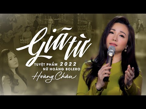 Tuyệt Phẩm 2022 Nữ Hoàng Bolero Hoàng Châu | Giã Từ (Tô Thanh Tùng)