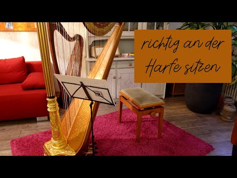 WIE ICH MICH AN DIE HARFE SETZE | RICHTIGE HALTUNG, NOTENSTÄNDER AUFSTELLEN, ETC.