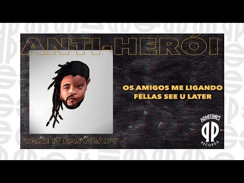 Batz Ninja - Take it Easy Baby feat Califfa, Sabrina Lopes e Fê Costa (ANTI-HERÓI)