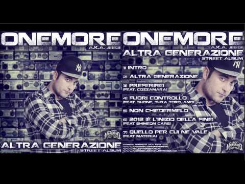 Onemore aka Jeegi - Altra Generazione (Malestremo gang)