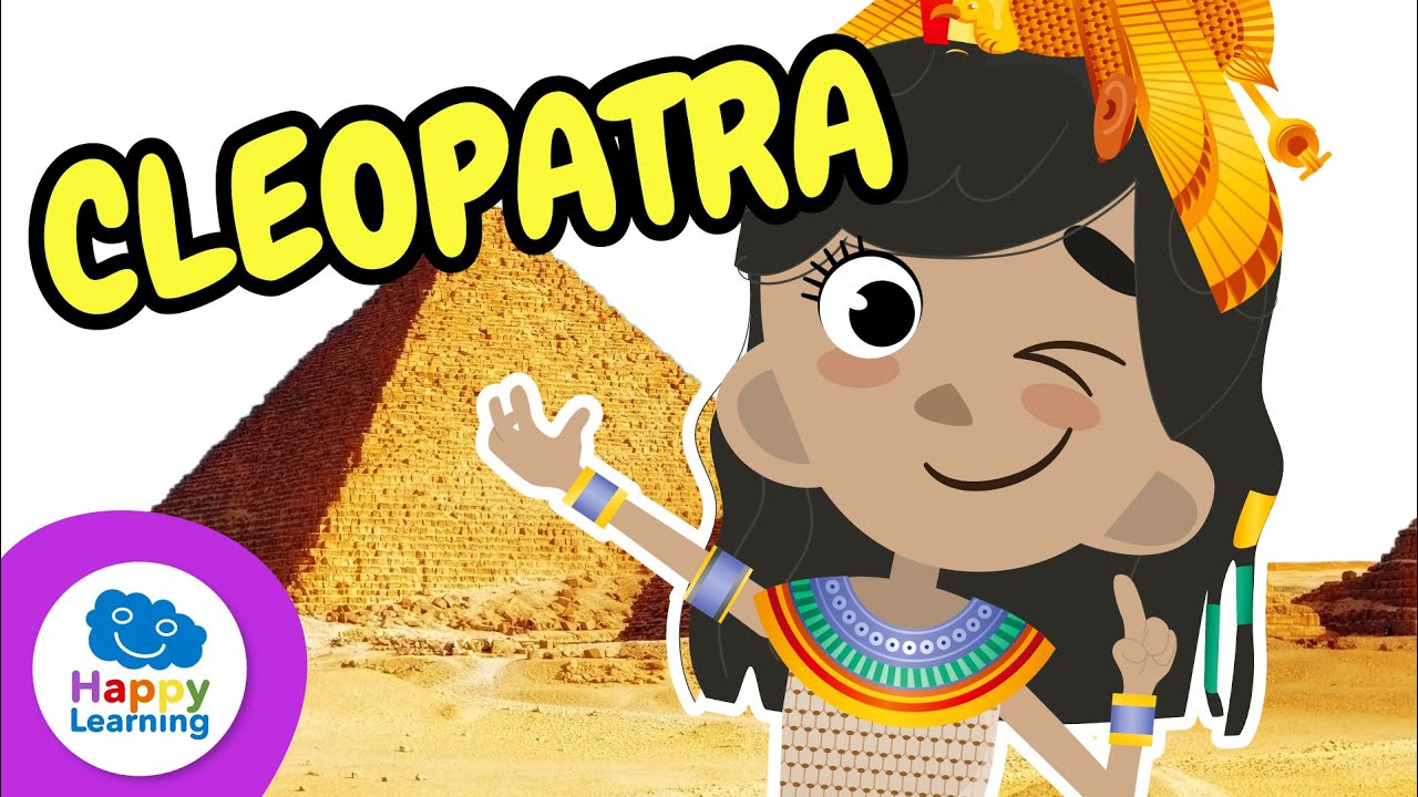 👑 Cleopatra: The Most Powerful Queen of Egypt | Educational Videos for Children | Happy Learning