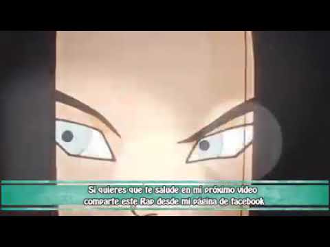 Rap de Número 17 (2017) Dragón ball super