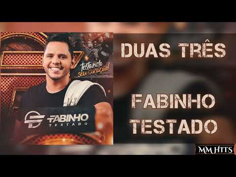 DUAS TRÊS - Fabinho Testado (Áudio Oficial)