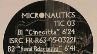 The Micronauts - Cinecitta (2005)