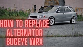 Replace alternator Subaru Impreza WRX 2001-2007