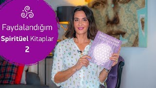 Faydalandığım Spiritüel Kitaplar 2