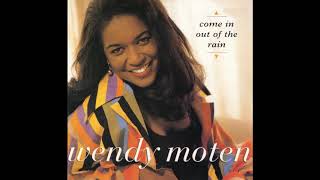Wendy Moten - Come In Out Of The Rain (1992) HQ