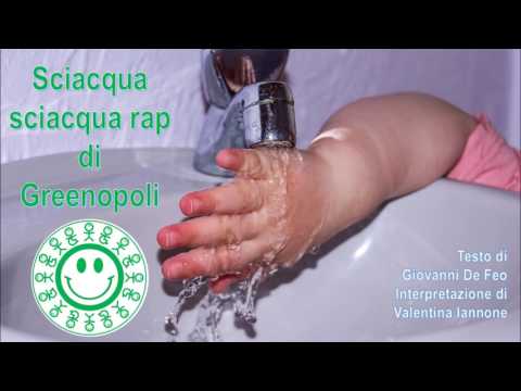 Sciacqua sciacqua rap di Greenopoli