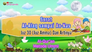 Download lagu Al-Alaq sampai An-Nas Juz 30 (Juz Amma ) mp3