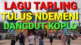 Download lagu LAGU TARLING TULUS NDEMENI DANGDUT KOPLO mp3 Download lagu LAGU TARLING TULUS NDEMENI DANGDUT KOPLO mp3