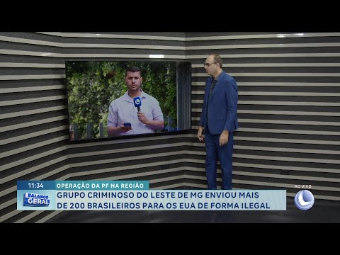 PF: Grupo criminoso do Leste de MG enviou mais de 200 brasileiros para os EUA de forma ilegal.
