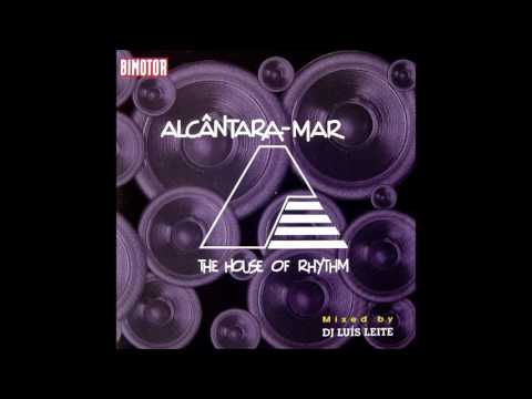 Alcântra Mar,The House of Rhythm Volume 1 (Mixed by DJ Luís Leite)(1996)