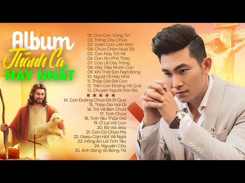 Thánh Ca Cầu Nguyện Hay Nhất 2021 | Tuyệt Đỉnh Thánh Ca Càng Nghe Càng Thấm