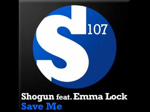 Shogun - Save Me feat. Emma Lock (Original Mix)