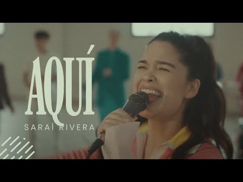 Sarai Rivera - Aquí (Video Oficial) Nuevo