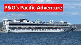 LIVE P&O’s Pacific Adventure Cruise Ship at Hobart | Cruise Ship Departure