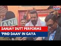 Sanjay Dutt Visits Vishnupad Temple In Gaya To Perform 'Pind Daan'; Confirms His Visit To Ayodhya