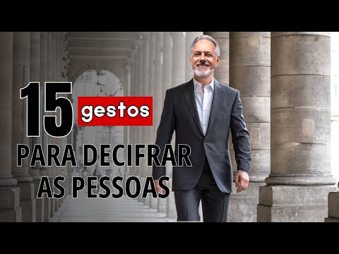 15 Gestures to Decipher Others / Body Language / Non-Verbal