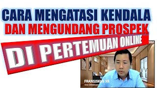 Download lagu Cara Mengatasi kendala & Cara Mengundang Prospek di Pertemuan Online || Fransiskus XR - Gold Agency mp3