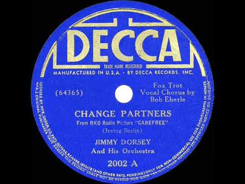 1938 HITS ARCHIVE: Change Partners - Jimmy Dorsey (Bob Eberly, vocal)