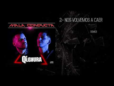 Nos Volvemos A Caer - Q' Lokura