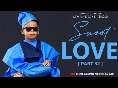 SWEET LOVE - PART 32