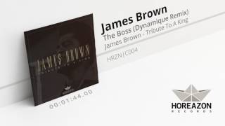 James Brown - The Boss (Dynamique Remix)