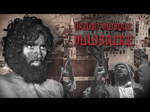 1979 Grand Mosque Massacre - Forgotten History
