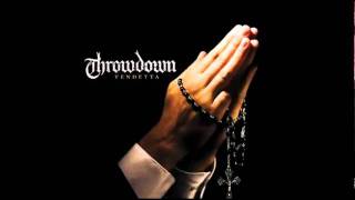 Throwdown Speak the truth