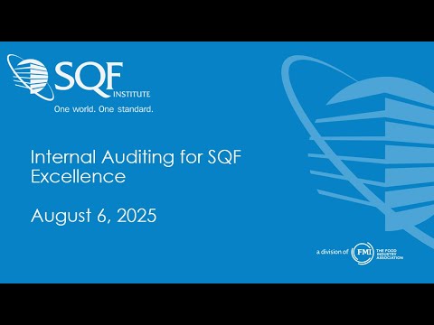Internal Auditing For SQF Excellence