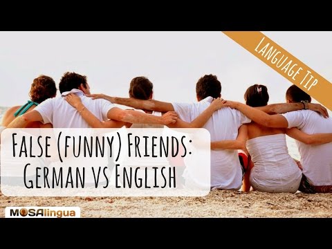 FALSE FRIENDS - Funny misunderstandings "German vs. English" edition