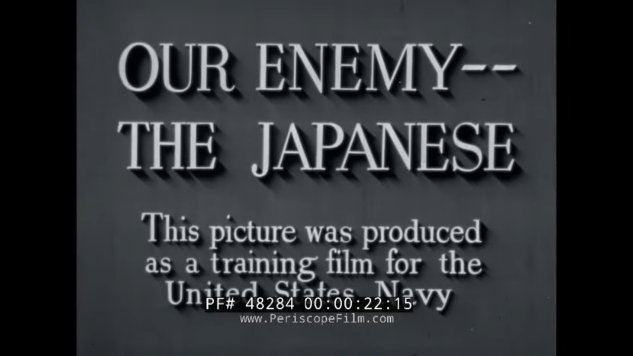 OUR ENEMY THE JAPANESE (FILM 2)  WWII PROPAGANDA FILM W/ JOSEPH GREW 48284