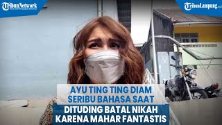 Download lagu Pedangdut Ayu Ting Ting Diam Seribu Bahasa saat Dituding Batal Nikah karena Minta Mahar Fantastis mp3 Download lagu Pedangdut Ayu Ting Ting Diam Seribu Bahasa saat Dituding Batal Nikah karena Minta Mahar Fantastis mp3