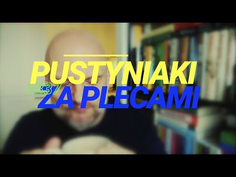 Pustyniaki [#1337] Za plecami