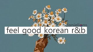 ♫ feel good korean (underground) r&b playlist vol.3  ; 느낌있는 (언더) 알앤비 [16 songs]