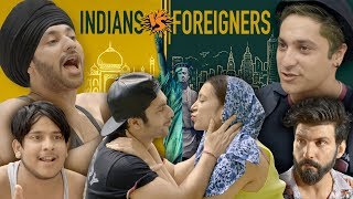 Indian Vs Foreigner 20  Harsh Beniwal